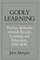 Godly Learning
