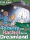 Tommy and Rachel Go to Dreamland
