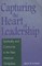 Capturing the Heart of Leadership