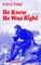 He Knew He Was Right (The Classic Unabridged Edition)