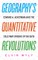 Geography's Quantitative Revolutions