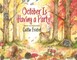October Is Having a Party!