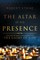 The Altar of His Presence