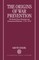 The Origins of War Prevention