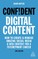 Confident Digital Content