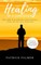 The Healing of a Caregiver