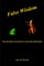 False Wisdom