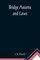 Bridge Axioms and Laws