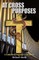 At Cross Purposes