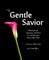 The Gentle Savior