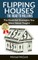 Flipping Houses