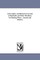 A Descriptive and Historical Account of Hydraulic and Other Machines For Raising Water