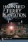 Haunted Ferry Plantation