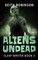 Aliens Undead (Sleep Writer Book 5)