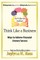 Act Like an Author, Think Like a Business
