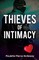 Thieves of Intimacy
