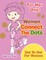 For Her Only! Women Connect The Dots