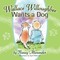 Wallace Willoughbee Wants a Dog