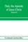 Paul, the apostle of Jesus Christ, his life and work, his epistles and his doctrine. A contribution to the critical history of primitive Christianity (Volume II)