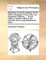 Directions to Church-Wardens for the Faithful Discharge of Their Office. by Humphrey Prideaux, ... to This Edition Is Added a Table of the Contents