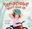 Tenacious Won't Give Up