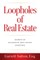 Loopholes of Real Estate