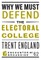 Why We Must Defend the Electoral College