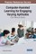Computer-Assisted Learning for Engaging Varying Aptitudes