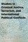 Studies in Criminal Justice, Terrorism, and International Political Conflicts