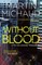 Without Blood