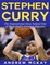 Stephen Curry - The Inspirational Story Behind One of Basketball's Greatest Shooters