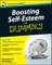 Boosting Self-Esteem For Dummies