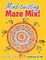 Mind-twisting Maze Mix! A Kids Activity Book