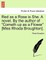 Red as a Rose Is She. a Novel. by the Author of "Cometh Up as a Flower" [Miss Rhoda Broughton].