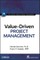 Value-Driven Project Management