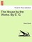 The House by the Works. by E. G.