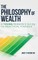 The Philosophy of Wealth