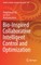 Bio-Inspired Collaborative Intelligent Control and Optimization