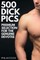 500 Dick Pics Premium Selection for the Genuine Devotee