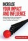 Increase Your Impact and Influence