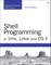 Shell Programming in Unix, Linux and OS X