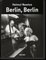 Helmut Newton. Berlin, Berlin