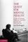 The Quest for Mental Health