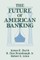 The Future of American Banking