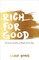 Rich for Good