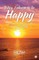Today, I Choose To Be Happy