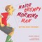 Major Grumpy Morning Man