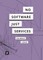 There is no Software, there are just Services