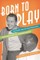 Born to Play