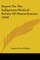 Report On The Indigenous Medical Botany Of Massachusetts (1849)